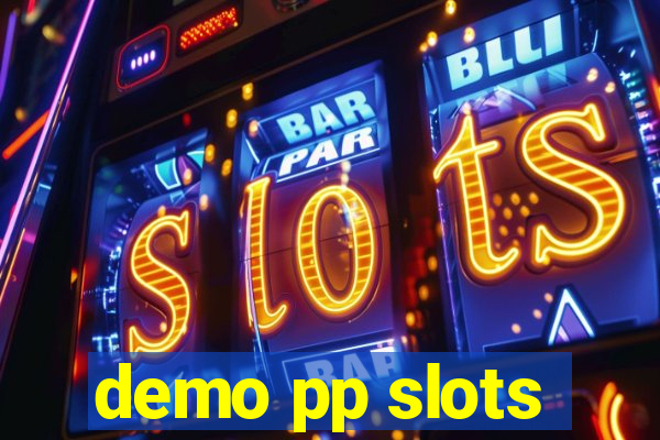 demo pp slots